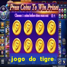 jogo do tigre minimo 1 real